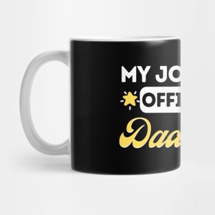 My Jokes Are Officially Dad Jokes Mug